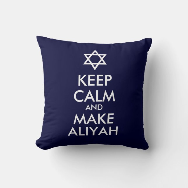 Keep Calm And Make Aliyah Throw Pillow (Front)