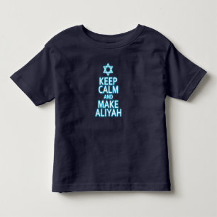 Keep Calm And Make Aliyah Toddler T-shirt