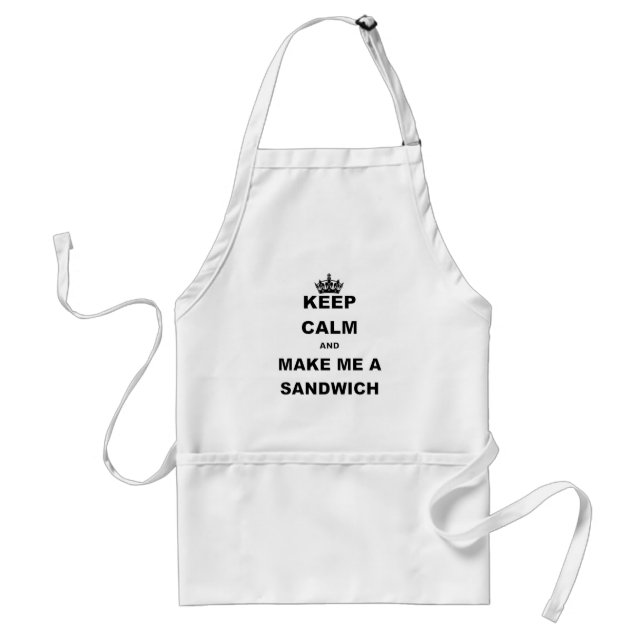 KEEP CALM AND MAKE ME A SANDWICH.png Standard Apron (Front)