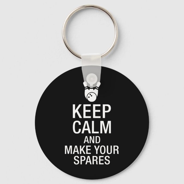 Keep Calm And Make Your Spares Bowing  Keychain (Front)