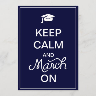 Keep Calm and March On Graduation Announcements