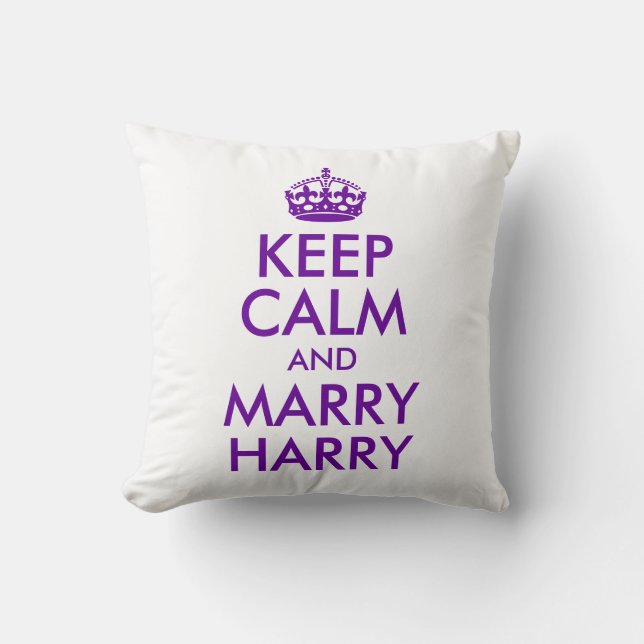 Keep Calm and Marry Harry Throw Pillow (Front)