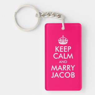 Keep Calm and Marry Jacob Keychain