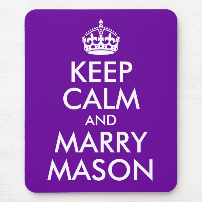 Keep Calm and Marry Mason Mouse Pad (Front)