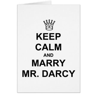 Keep Calm and Marry Mr. Darcy - Black Text