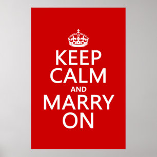 Keep Calm and Marry On (all colours) Poster