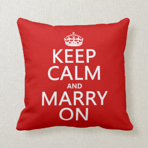 Keep Calm and Marry On (all colours) Throw Pillow