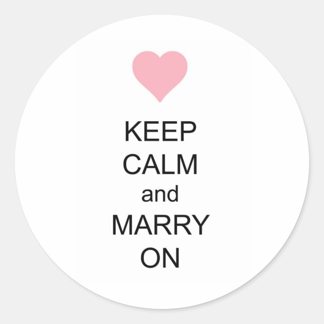 Keep Calm and Marry On Classic Round Sticker (Front)
