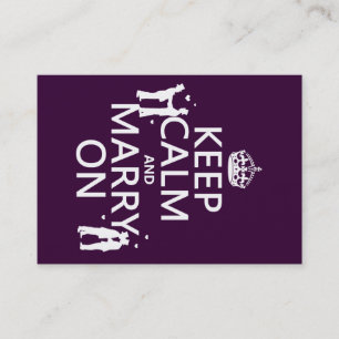 Keep Calm and Marry On (customizable colour) Business Card