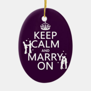 Keep Calm and Marry On (customizable colour) Ceramic Ornament