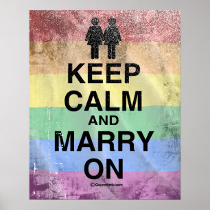 KEEP CALM AND MARRY ON LESBIANS POSTER