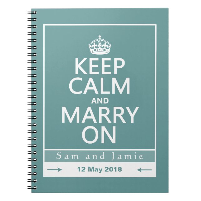 Keep Calm and Marry On Notebook (Front)