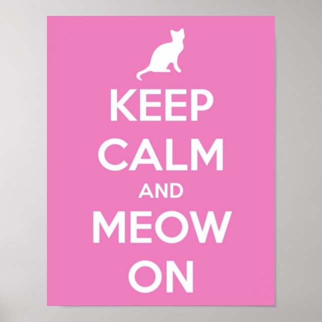 Keep Calm and Meow On Pink Poster (Front)