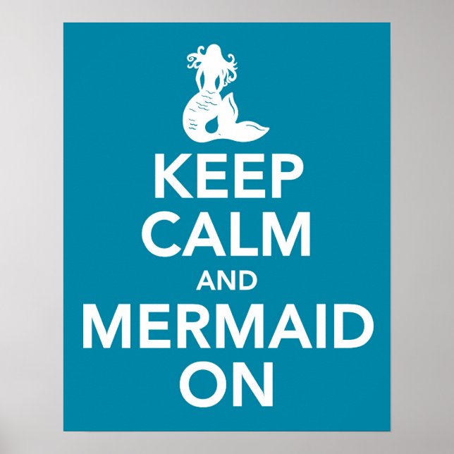 Keep Calm and Mermaid On print poster in blue (Front)