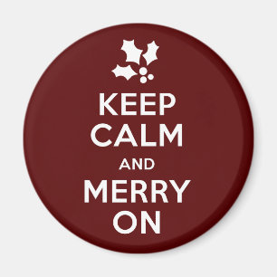 Keep Calm and Merry On Magnet