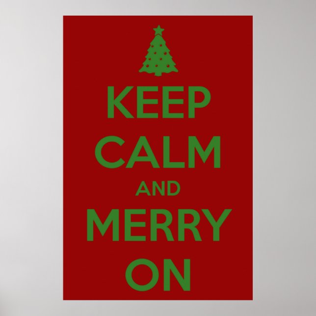 Keep Calm and Merry On Red and Green Poster (Front)