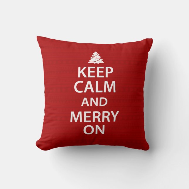 Keep Calm and Merry On Throw Pillow (Front)