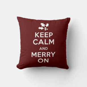 Keep Calm and Merry On Throw Pillow