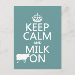 Keep Calm and Milk On (cows) (in all colours) Postcard