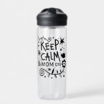 Keep Calm and Mom On Trendy Quote Water Bottle<br><div class="desc">Trendy typography "Keep calm and mom on".</div>
