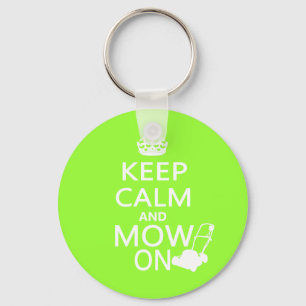 Keep Calm and Mow On Keychain