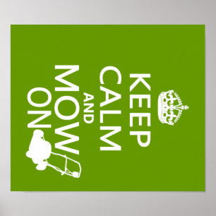 Keep Calm and Mow On Poster