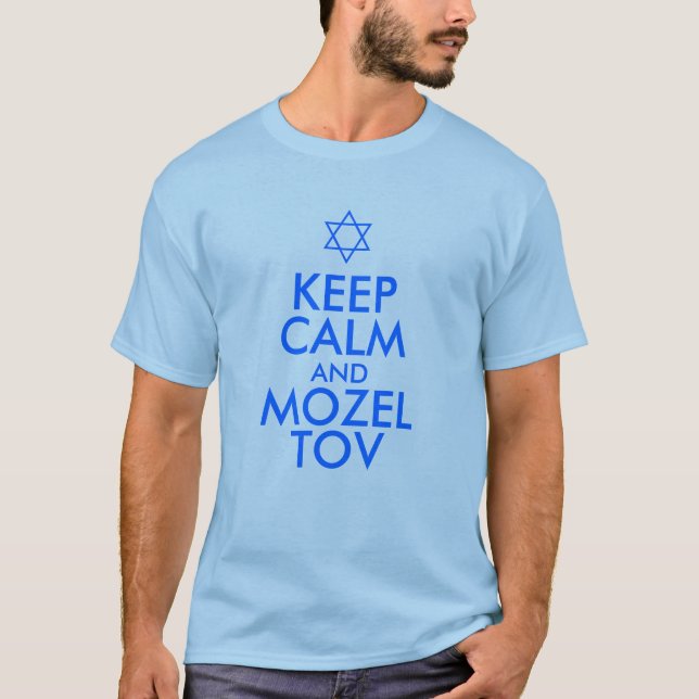 KEEP CALM and MOZEL TOV T-Shirt (Front)
