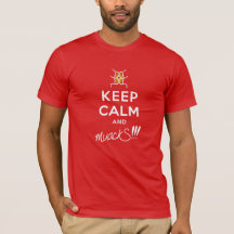 Keep Calm and muackS!!!-White T-Shirt