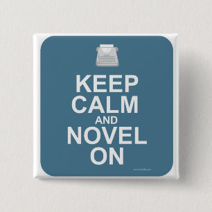Keep Calm And Novel On Fun Author Slogan Design 2 Inch Square Button