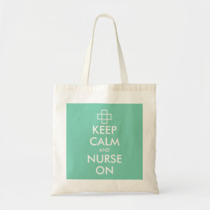 Keep calm and nurse on bag for healthcare workers