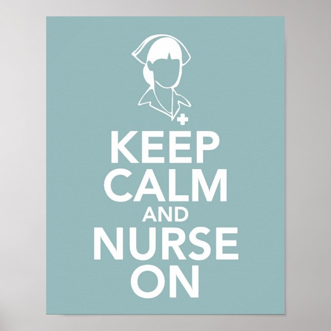 Keep calm and Nurse on Poster (Front)