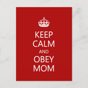 Keep Calm and Obey Mom Postcard