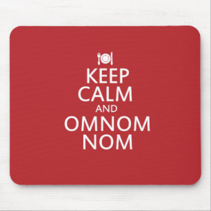 Keep Calm and Omnom Nom Mouse Pad