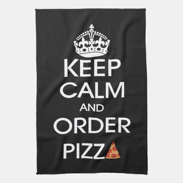 Keep Calm And Order Pizza Kitchen Towel (Vertical)