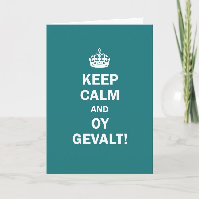 "Keep Calm and Oy Gevalt!" Card (Front)