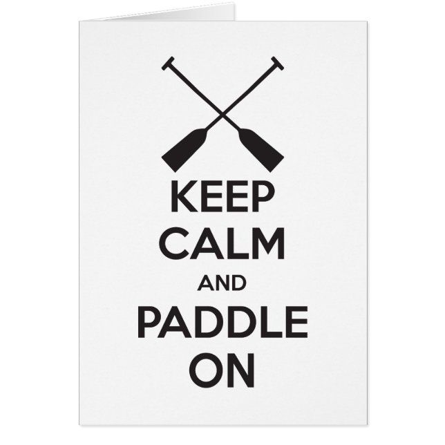 Keep Calm and Paddle On (Front)