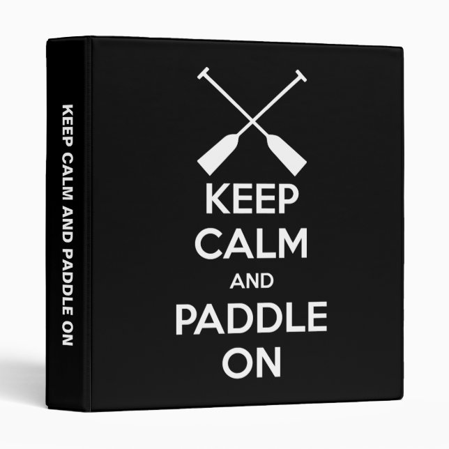 Keep Calm and Paddle On Binder (Front/Spine)