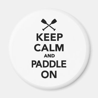 Keep calm and Paddle on Magnet
