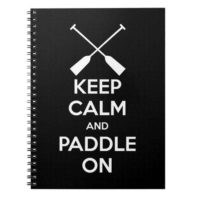 Keep Calm and Paddle On Notebook (Front)