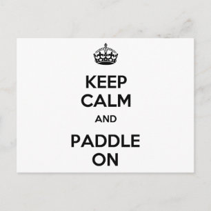 Keep Calm and Paddle On Postcard