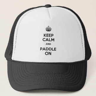 Keep Calm and Paddle On Trucker Hat