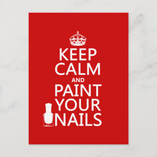Keep Calm and Paint Your Nails (all colours) Postcard