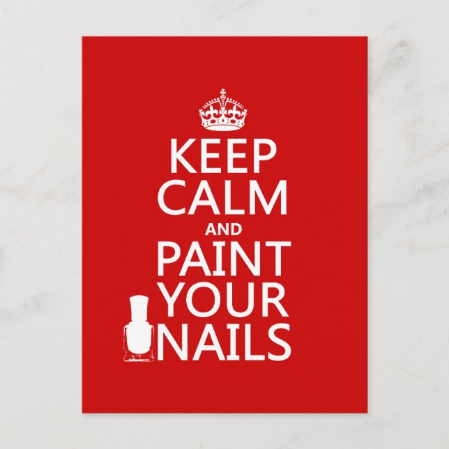 Keep Calm and Paint Your Nails (all colours) Postcard (Front)