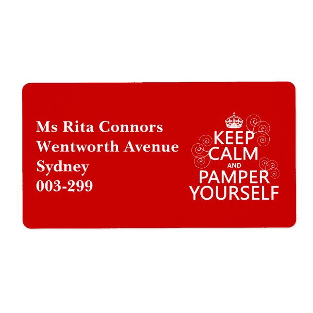 Keep Calm and Pamper Yourself (any colour) (Front)