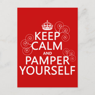 Keep Calm and Pamper Yourself (any colour) Postcard