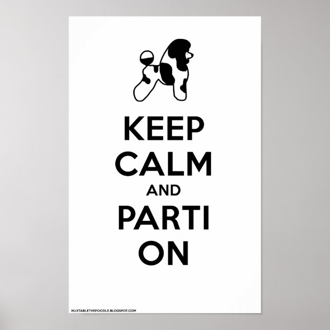 Keep Calm and Parti On (Classic-White) 11 x 17 Poster (Front)