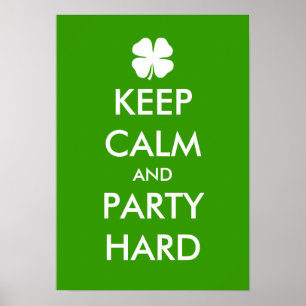 Keep calm and party hard poster   Customizable