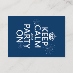 Keep Calm and Party On - all colours Business Card
