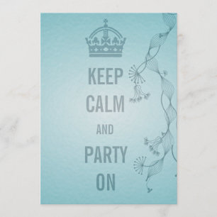 keep calm and party on invitation