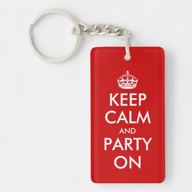 Keep calm and party on keychain | Customizable (Front)